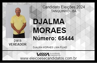 Candidato DJALMA MORAES 2024 - TANQUINHO - Eleições