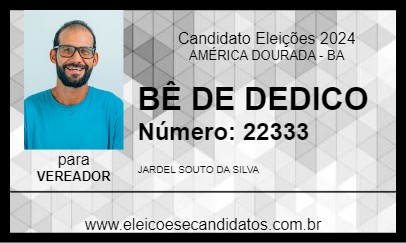 Candidato BÊ DE DEDICO 2024 - AMÉRICA DOURADA - Eleições