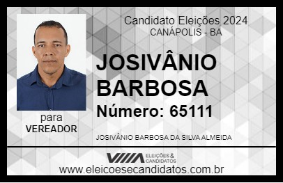 Candidato JOSIVÂNIO BARBOSA 2024 - CANÁPOLIS - Eleições