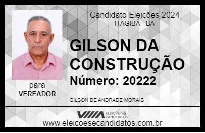 Candidato GILSON DA CONSTRUÇÃO 2024 - ITAGIBÁ - Eleições