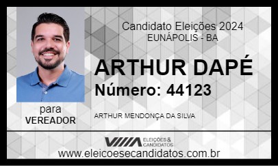 Candidato ARTHUR DAPÉ 2024 - EUNÁPOLIS - Eleições