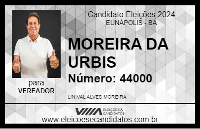 Candidato MOREIRA DA URBIS 2024 - EUNÁPOLIS - Eleições