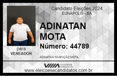 Candidato ADINATAN MOTA 2024 - EUNÁPOLIS - Eleições