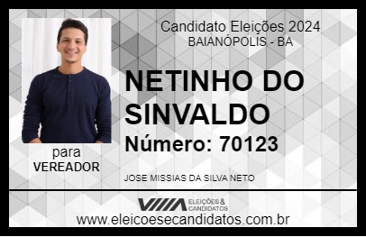 Candidato NETINHO DO SINVALDO 2024 - BAIANÓPOLIS - Eleições