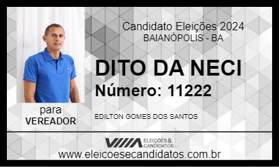 Candidato DITO DA NECI 2024 - BAIANÓPOLIS - Eleições