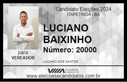 Candidato LUCIANO BAIXINHO 2024 - ITAPETINGA - Eleições