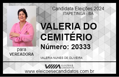 Candidato VALERIA DO CEMITÉRIO 2024 - ITAPETINGA - Eleições