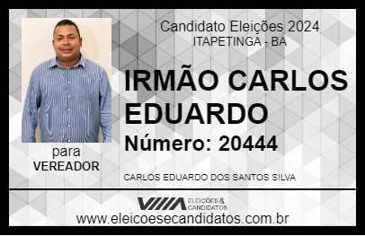 Candidato IRMÃO CARLOS EDUARDO 2024 - ITAPETINGA - Eleições