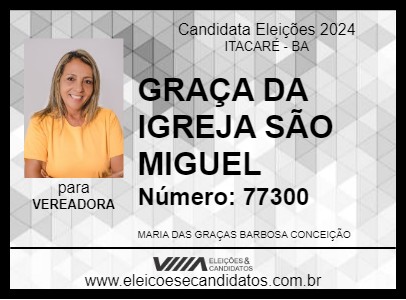 Candidato GRAÇA DA IGREJA SÃO MIGUEL 2024 - ITACARÉ - Eleições