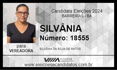 Candidato SILVÂNIA 2024 - BARREIRAS - Eleições