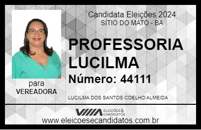 Candidato PROFESSORIA LUCILMA 2024 - SÍTIO DO MATO - Eleições