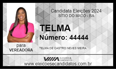 Candidato TELMA 2024 - SÍTIO DO MATO - Eleições