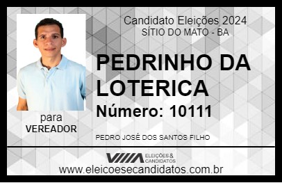 Candidato PEDRINHO DA LOTERICA 2024 - SÍTIO DO MATO - Eleições