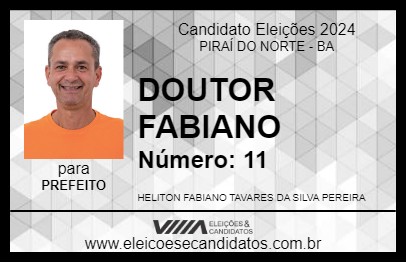 Candidato DOUTOR FABIANO 2024 - PIRAÍ DO NORTE - Eleições