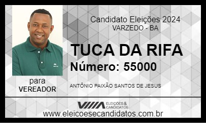 Candidato TUCA DA RIFA 2024 - VARZEDO - Eleições