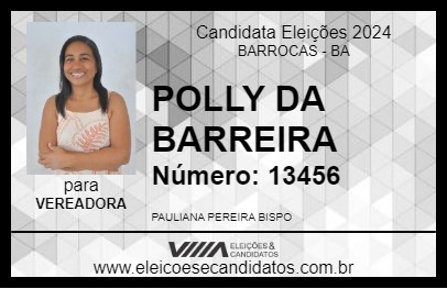 Candidato POLLY DA BARREIRA 2024 - BARROCAS - Eleições