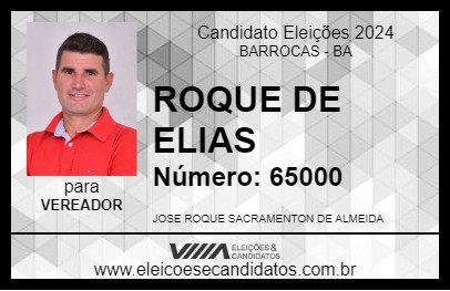 Candidato ROQUE DE ELIAS 2024 - BARROCAS - Eleições