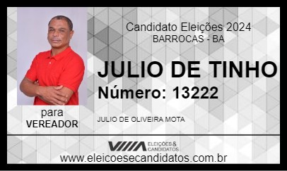 Candidato JULIO DE TINHO 2024 - BARROCAS - Eleições