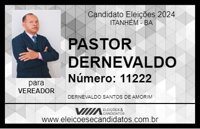 Candidato PASTOR DERNEVALDO 2024 - ITANHÉM - Eleições