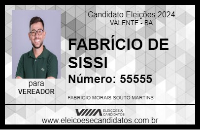 Candidato FABRÍCIO DE SISSI 2024 - VALENTE - Eleições