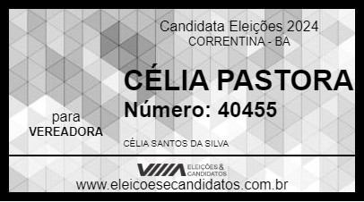 Candidato CÉLIA PASTORA  2024 - CORRENTINA - Eleições