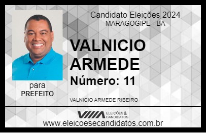 Candidato VALNICIO ARMEDE 2024 - MARAGOGIPE - Eleições