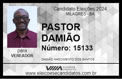 Candidato PASTOR DAMIÃO 2024 - MILAGRES - Eleições