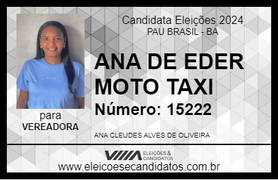 Candidato ANA DE EDER MOTO TAXI 2024 - PAU BRASIL - Eleições