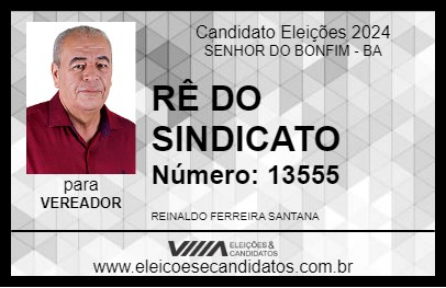 Candidato RÊ DO SINDICATO 2024 - SENHOR DO BONFIM - Eleições