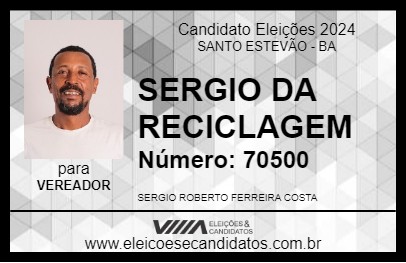 Candidato SERGIO DA RECICLAGEM 2024 - SANTO ESTEVÃO - Eleições