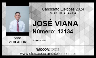 Candidato JOSÉ VIANA 2024 - MORTUGABA - Eleições