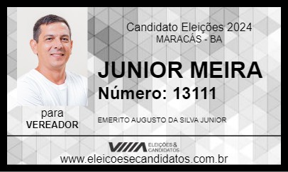 Candidato JUNIOR MEIRA 2024 - MARACÁS - Eleições