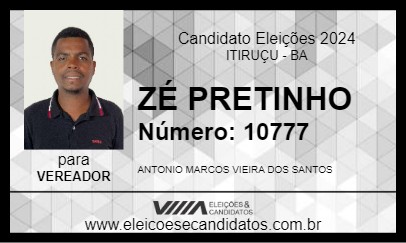 Candidato ZÉ PRETINHO 2024 - ITIRUÇU - Eleições