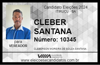 Candidato CLEBER SANTANA 2024 - ITIRUÇU - Eleições