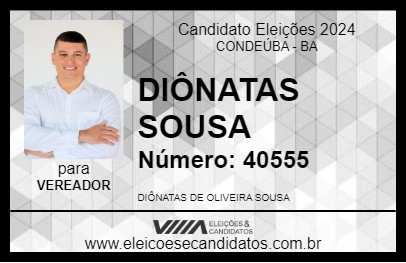 Candidato DIÔNATAS SOUSA 2024 - CONDEÚBA - Eleições