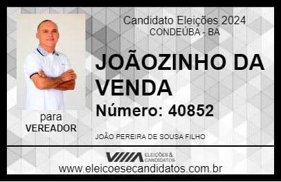 Candidato JOÃOZINHO DA VENDA 2024 - CONDEÚBA - Eleições