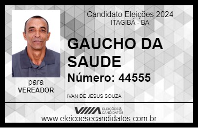 Candidato GAUCHO DA SAUDE 2024 - ITAGIBÁ - Eleições