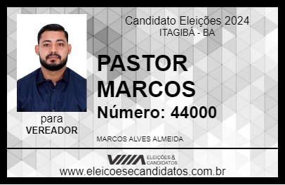 Candidato PASTOR MARCOS 2024 - ITAGIBÁ - Eleições