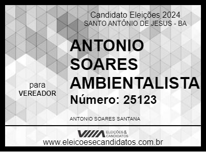 Candidato ANTONIO SOARES AMBIENTALISTA 2024 - SANTO ANTÔNIO DE JESUS - Eleições