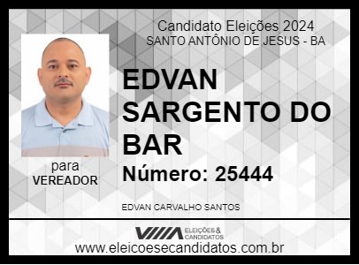 Candidato EDVAN SARGENTO DO BAR 2024 - SANTO ANTÔNIO DE JESUS - Eleições