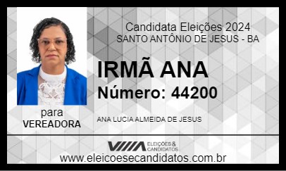 Candidato IRMÃ ANA 2024 - SANTO ANTÔNIO DE JESUS - Eleições