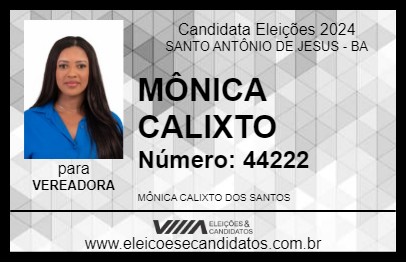 Candidato MÔNICA CALIXTO 2024 - SANTO ANTÔNIO DE JESUS - Eleições