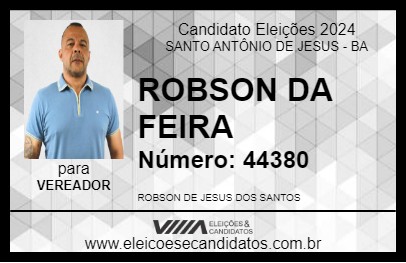 Candidato ROBSON DA FEIRA 2024 - SANTO ANTÔNIO DE JESUS - Eleições