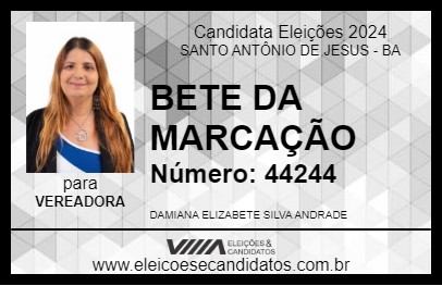 Candidato BETE DA MARCAÇÃO 2024 - SANTO ANTÔNIO DE JESUS - Eleições