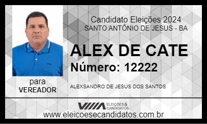 Candidato ALEX DE CATE 2024 - SANTO ANTÔNIO DE JESUS - Eleições