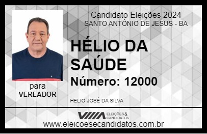 Candidato HÉLIO DA SAÚDE 2024 - SANTO ANTÔNIO DE JESUS - Eleições