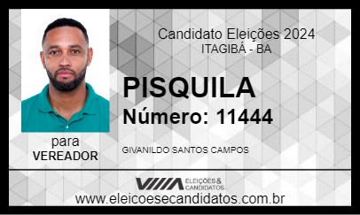 Candidato PISQUILA 2024 - ITAGIBÁ - Eleições