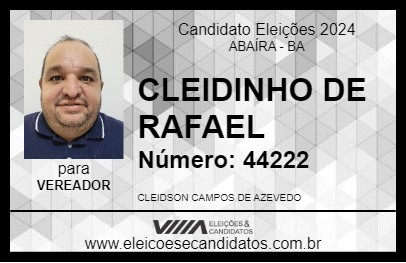 Candidato CLEIDINHO DE RAFAEL 2024 - ABAÍRA - Eleições