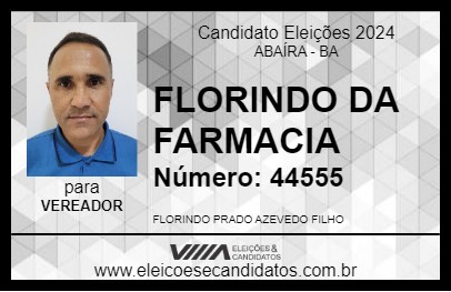 Candidato FLORINDO DA FARMACIA 2024 - ABAÍRA - Eleições