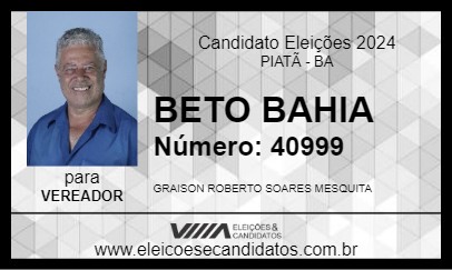 Candidato BETO BAHIA 2024 - PIATÃ - Eleições